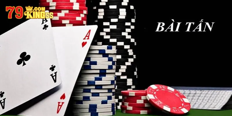 Game Bài Tấn - Chia Sẻ Cách Chơi Dễ Hiểu Dành Cho Newbie